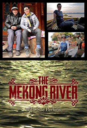 The Mekong River With Sue Perkins S01E04 HDTV x264-FTP