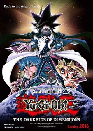 Yu-Gi-Oh! The Dark Side Of Dimensions <span style=color:#777>(2016)</span> [1080p] [BluRay] [5.1] <span style=color:#fc9c6d>[YTS]</span>