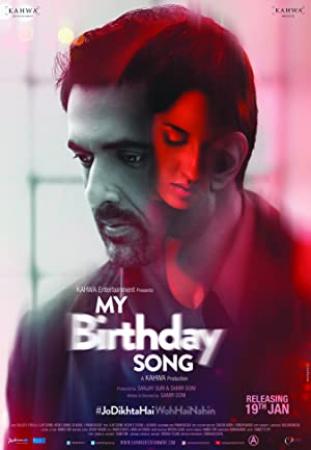 My Birthday Song <span style=color:#777>(2018)</span> Hindi HDRip x264 AAC Esub <span style=color:#fc9c6d>by Full4movies</span>
