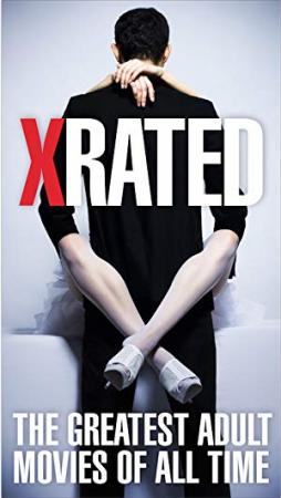 X-Rated The Greatest Adult Movies of All Time<span style=color:#777> 2015</span> 1080p Amazon WEB-DL x264<span style=color:#fc9c6d>-worldmkv</span>