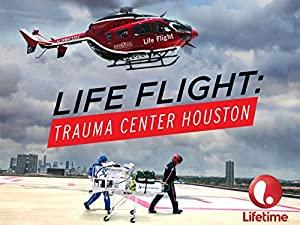 Life Flight Trauma Center Houston S01E01 720p HDTV x264-W4F[brassetv]