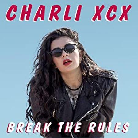 Charli XCX -- Break The Rules