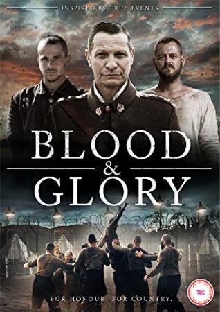Blood and Glory<span style=color:#777> 2018</span> 1080p WEB-DL DD 5.1 H.264 CRO-DIAMOND