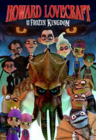 Howard Lovecraft and the Frozen Kingdom<span style=color:#777> 2016</span> 1080p BluRay H264 AAC<span style=color:#fc9c6d>-RARBG</span>