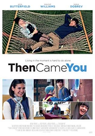 Then Came You <span style=color:#777>(2018)</span> [WEBRip] [720p] <span style=color:#fc9c6d>[YTS]</span>