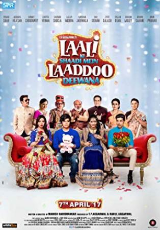 Laali Ki Shaadi Mein Laaddoo Deewana<span style=color:#777> 2017</span> Hindi 1080p DTH x264 [1.8GB]