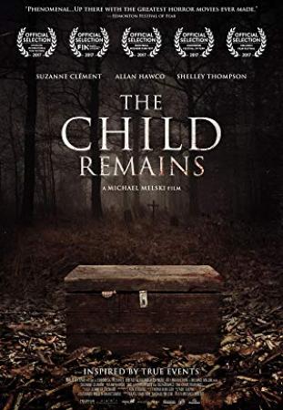 The Child Remains<span style=color:#777> 2017</span> 1080p BluRay H264 AAC<span style=color:#fc9c6d>-RARBG</span>