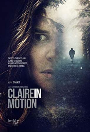 Claire in Motion<span style=color:#777> 2016</span> 720p WEBRip 600 MB <span style=color:#fc9c6d>- iExTV</span>