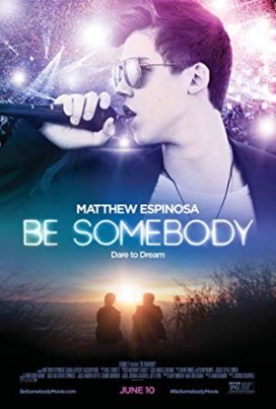 Be Somebody<span style=color:#777> 2016</span> HDRip XviD AC3<span style=color:#fc9c6d>-EVO</span>