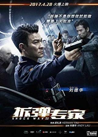 Shock Wave <span style=color:#777>(2017)</span> x264 720p BluRay  [Hindi DD 2 0 + Chinese 2 0] Exclusive By DREDD
