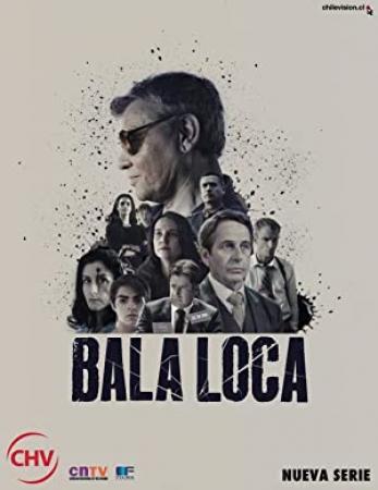 Bala Loca S01 400p ViruseProject