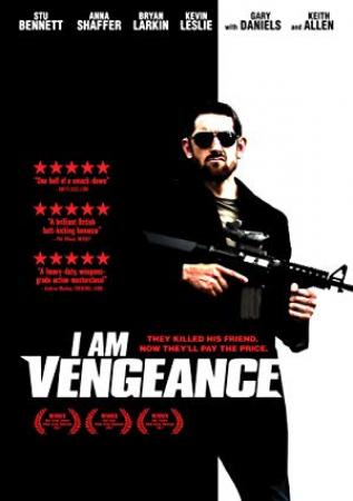 I Am Vengeance<span style=color:#777> 2018</span> HDRip DD2.0 x264-BDP[SN]