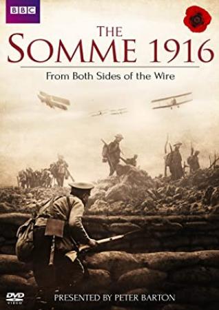 The Somme 1916 From Both Sides Of The Wire S01E01 720p HDTV x264-C4TV[rarbg]
