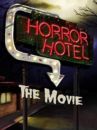 Horror Hotel The Movie<span style=color:#777> 2016</span> 720p WEB-DL AC3 2.0 x264-BDP[SN]