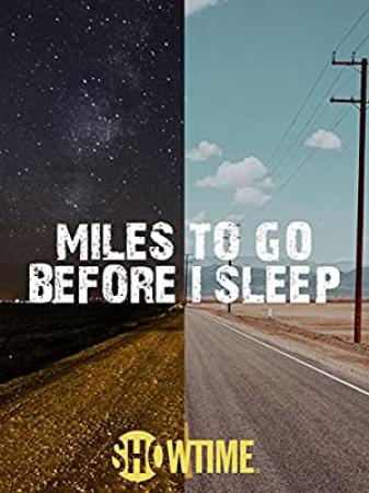 Miles To Go Before I Sleep <span style=color:#777>(2016)</span> [720p] [WEBRip] <span style=color:#fc9c6d>[YTS]</span>