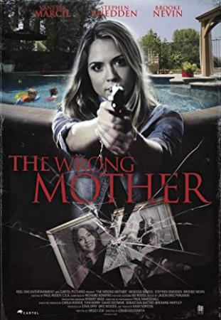 The Wrong Mother<span style=color:#777> 2017</span> (Lifetime) 720p HDTV X264 Solar