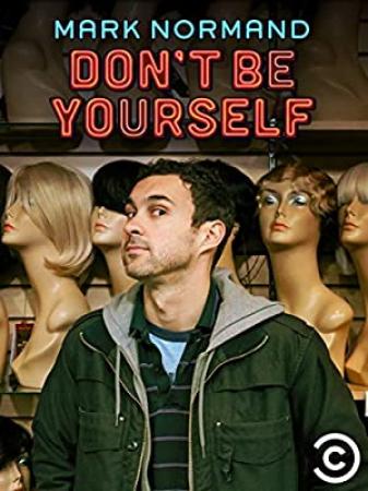 Amy Schumer Presents Mark Normand Dont Be Yourself<span style=color:#777> 2017</span> WEBRip XviD MP3-XVID