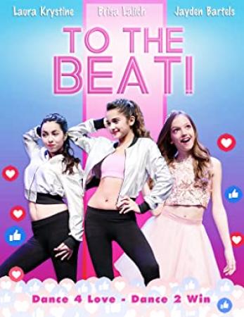 To the Beat<span style=color:#777> 2018</span> 720p WEB-DL x264-BONE