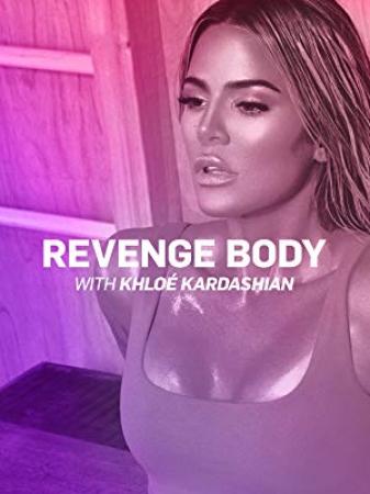 Revenge Body With Khloe Kardashian S03E01 Love Me for Me 1080p HDTV x264<span style=color:#fc9c6d>-CRiMSON[rarbg]</span>