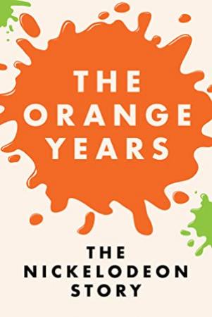 The Orange Years The Nickelodeon Story <span style=color:#777>(2020)</span> [1080p] [WEBRip] <span style=color:#fc9c6d>[YTS]</span>