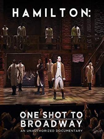 Hamilton One Shot to Broadway<span style=color:#777> 2017</span> WEBRip x264<span style=color:#fc9c6d>-ION10</span>