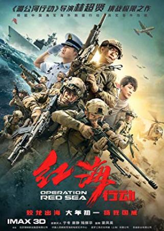 Operation Red Sea <span style=color:#777>(2018)</span> 720p BluRay x264 Eng Subs [Dual Audio] [Hindi DD 2 0 - Chinese 2 0] <span style=color:#fc9c6d>-=!Dr STAR!</span>