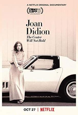 Joan Didion The Center Will Not Hold<span style=color:#777> 2017</span> 1080p WEB x264<span style=color:#fc9c6d>-STRiFE[rarbg]</span>