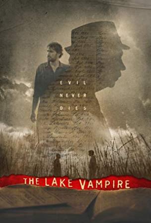 The Lake Vampire <span style=color:#777>(2018)</span> [WEBRip] [1080p] <span style=color:#fc9c6d>[YTS]</span>