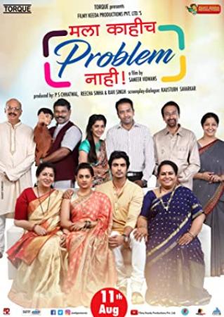 Mala Kahich Problem Nahi <span style=color:#777>(2017)</span> 720p Marathi Movie x264 AAC [1.3GB]