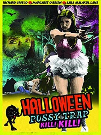 Halloween Pussy Trap Kill! Kill!<span style=color:#777> 2017</span> HDRip XviD AC3<span style=color:#fc9c6d>-EVO</span>
