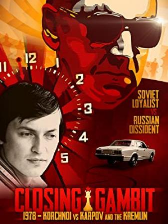 Closing Gambit<span style=color:#777> 1978</span> Korchnoi versus Karpov and the Kremlin<span style=color:#777> 2018</span> 1080p WEBRip x265<span style=color:#fc9c6d>-RARBG</span>