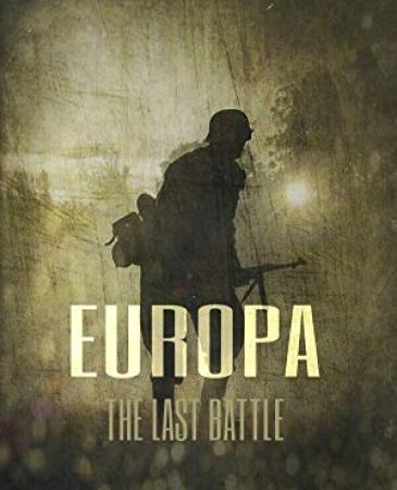 Europa - The Last Battle <span style=color:#777>(2017)</span> Heavily Censored Documentary