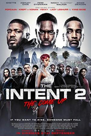 The Intent 2 The Come Up<span style=color:#777> 2018</span> 720p BluRay H264 AAC<span style=color:#fc9c6d>-RARBG</span>