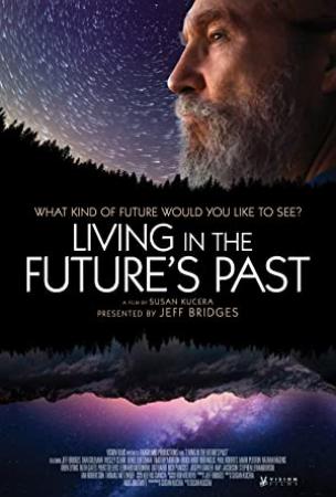 Living in The Futures Past<span style=color:#777> 2018</span> 1080p AMZN WEBRip DDP2.0 x264<span style=color:#fc9c6d>-QOQ</span>