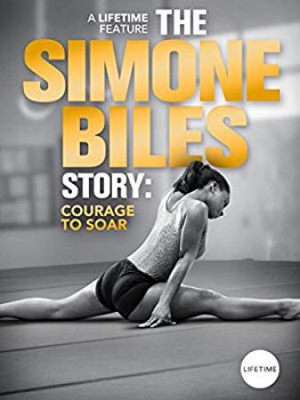 The Simone Biles Story Courage to Soar<span style=color:#777> 2018</span> 1080p WEBRip x264<span style=color:#fc9c6d>-RARBG</span>