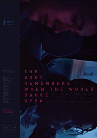 The Body Remembers When The World Broke Open <span style=color:#777>(2019)</span> [WEBRip] [720p] <span style=color:#fc9c6d>[YTS]</span>