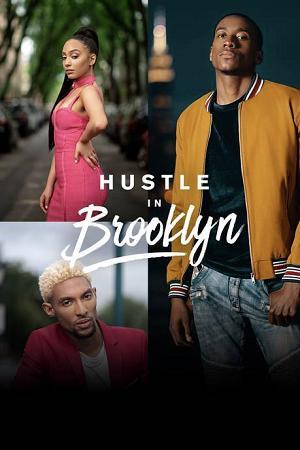 Hustle In Brooklyn S01E01 Hashtag Im Worth It 480p x264<span style=color:#fc9c6d>-mSD</span>