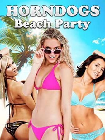 Horndogs Beach Party <span style=color:#777>(2018)</span> HDRip x264 AAC 700 MB