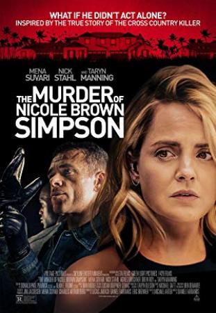The Murder Of Nicole Brown Simpson<span style=color:#777> 2019</span> P WEB-DL 72Op