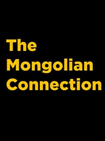 The Mongolian Connection<span style=color:#777> 2019</span> 1080p WEBRip x264<span style=color:#fc9c6d>-RARBG</span>