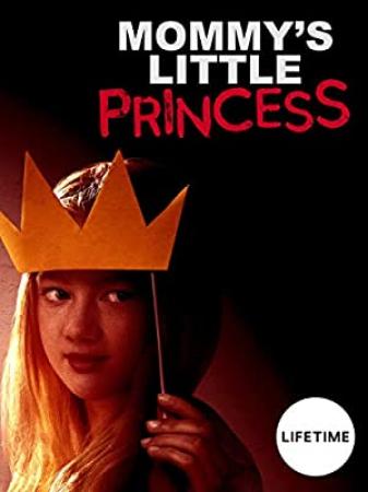 Mommy's Little Princess <span style=color:#777>(2019)</span> 720p HDTV X264 Solar