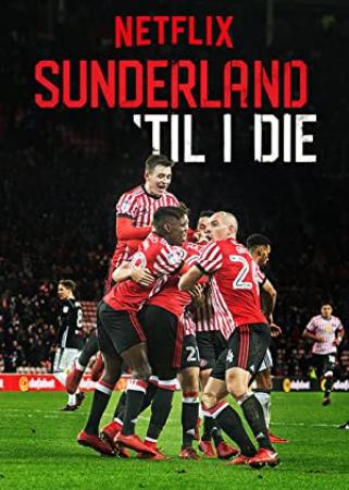 Sunderland Til I Die S02 WEBRip x264<span style=color:#fc9c6d>-ION10</span>