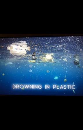 Drowning In Plastic<span style=color:#777> 2018</span> 1080p HDTV H264-DEADPOOL