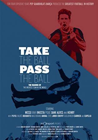 Take the Ball Pass the Ball<span style=color:#777> 2018</span> DVDRip x264-GHOULS