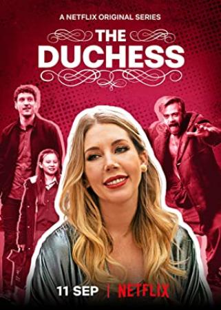 The Duchess Season 1  [1080p x265 10bit S87 Joy]