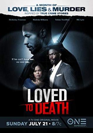 Loved to Death<span style=color:#777> 2019</span> 480p HDTV x264