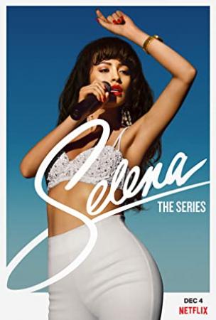 Selena The Series S01 COMPLETE 1080p WEB H264<span style=color:#fc9c6d>-STRONTiUM[TGx]</span>