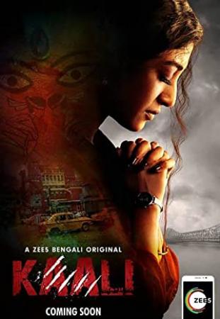 Kaali <span style=color:#777>(2020)</span> Bengali 1080p UNTOUCHED S02 Complete Ep(01-08) Zee5 WEB-DL x264 AAC 4GB <span style=color:#fc9c6d>- MovCr</span>